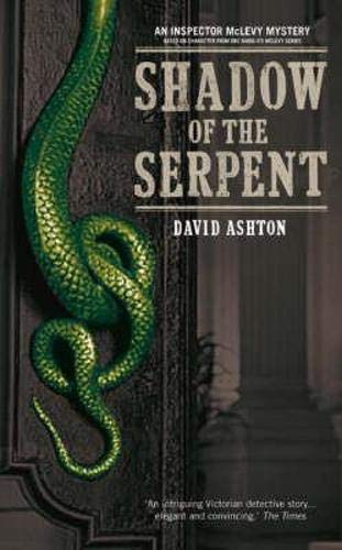 Beispielbild fr Shadow of the Serpent: An Inspector McLevy Mystery zum Verkauf von WorldofBooks