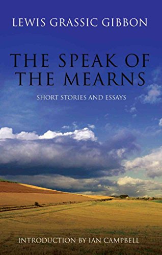 Stock image for The Speak of the Mearns : With Selected Short Stories and Essays for sale by Better World Books