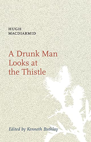 Stock image for A Drunk Man Looks at the Thistle for sale by WorldofBooks