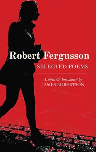 Robert Fergusson: Selected Poems (9781846970351) by Fergusson, Robert