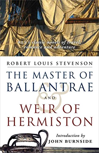 Stock image for Master of Ballantrae. Weir of Hermiston: And Weir of Hermiston: WITH Weir of Hermiston for sale by WorldofBooks