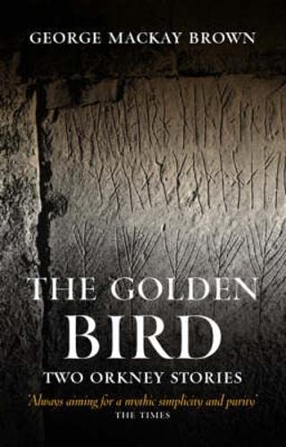 Imagen de archivo de The Golden Bird: Two Orkney Stories a la venta por WorldofBooks