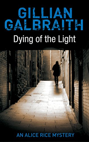 Beispielbild fr Dying of the Light (An Alice Rice Mystery) zum Verkauf von WorldofBooks