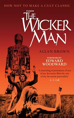 Beispielbild fr Inside the Wicker Man: How Not to Make a Cult Classic zum Verkauf von WorldofBooks