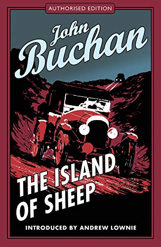 Imagen de archivo de The Island of Sheep: Authorised Edition (The Richard Hannay Adventures Book 5) a la venta por WorldofBooks