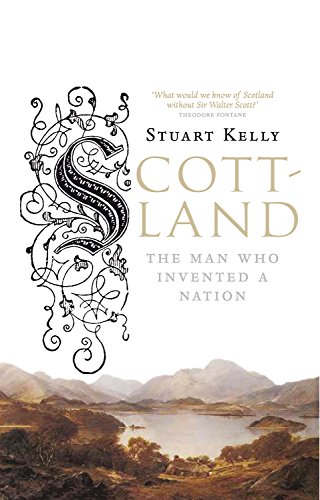 Stock image for Scott-land: The Man Who Invented a Nation for sale by WorldofBooks