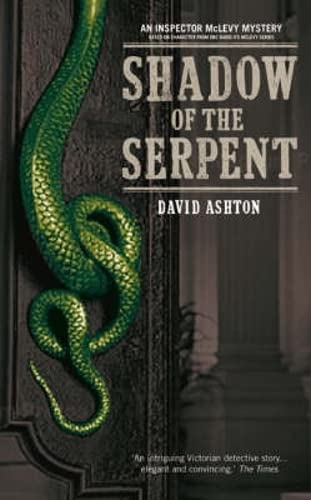 9781846971938: The Shadow of the Serpent: An Inspector McLevy Mystery (Inspector Mclevy Mysteries)