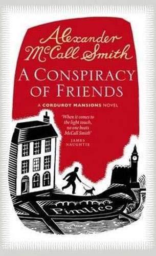 Imagen de archivo de A Conspiracy of Friends: A Corduroy Mansions Novel a la venta por Goldstone Books