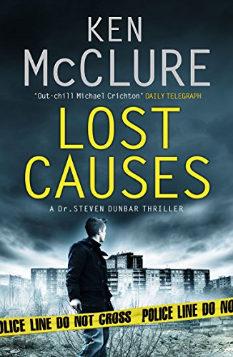 9781846972133: Lost Causes: A Dr. Steven Dunbar Thriller (Book 9) (The Dr Steven Dunbar Thrillers)