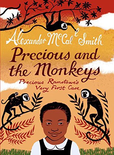 Stock image for Precious and the Monkeys: Precious Ramotswe's Very First Case (Young Precious Ramotswe Mysteries) for sale by WorldofBooks