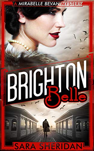 Stock image for Brighton Belle: A Mirabelle Bevan Mystery (Mirabelle Bevan Mystery 1) for sale by WorldofBooks