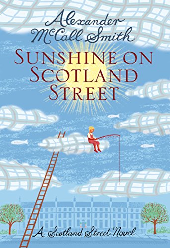 Stock image for Sunshine on Scotland Street: 44 Scotland Street for sale by ThriftBooks-Dallas