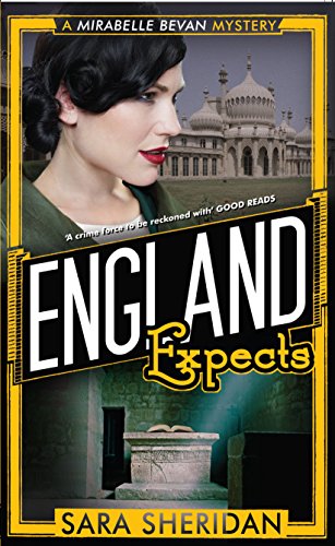 Beispielbild fr England Expects: A Mirabelle Bevan Mystery (Mirabelle Bevan Mystery 3) zum Verkauf von Goldstone Books