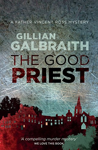 Beispielbild fr The Good Priest: A Father Vincent Ross Mystery zum Verkauf von WorldofBooks