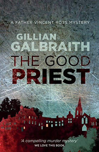 9781846973109: The Good Priest: A Father Vincent Ross Mystery