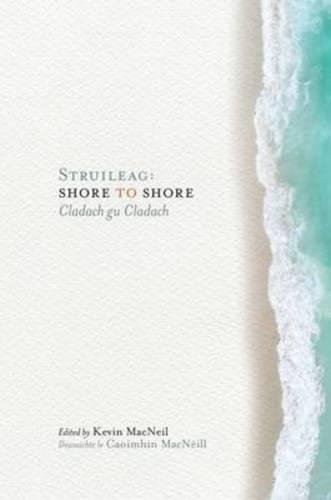 9781846973178: Struileag: Shore to Shore: Cladach gu Cladach