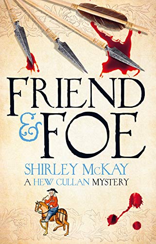 9781846973222: Friend & Foe: A Hew Cullan Mystery: 4 (The Hew Cullan Mysteries)