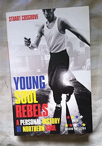 Stock image for Young Soul Rebels: A Personal History of Northern Soul for sale by AwesomeBooks