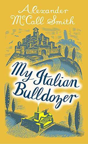 9781846973550: My Italian Bulldozer