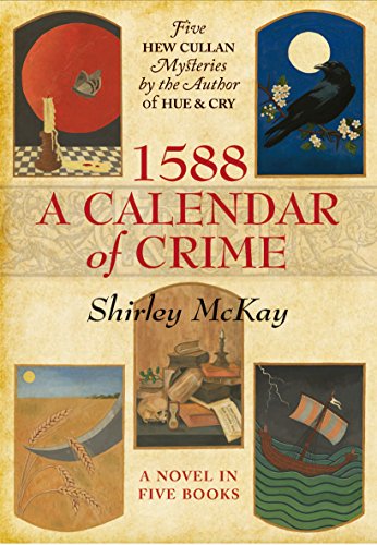 9781846973635: 1588: A Calendar of Crime (The Hew Cullan Mysteries)