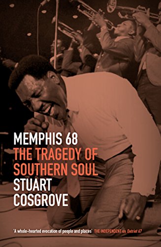 Beispielbild fr Memphis 68: The Tragedy of Southern Soul zum Verkauf von Magers and Quinn Booksellers