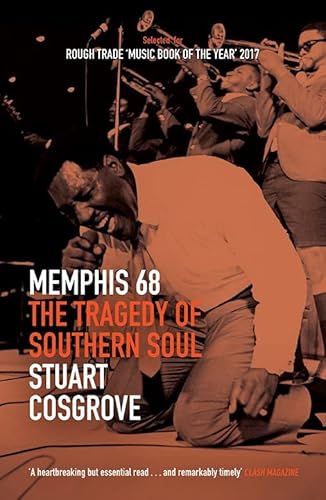 9781846974137: Memphis 68: The Tragedy of Southern Soul