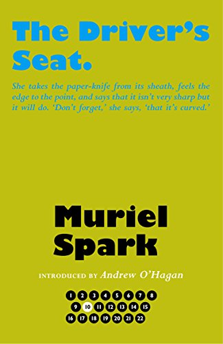 9781846974342: The Drive's Seat (The Collected Muriel Spark Novels)