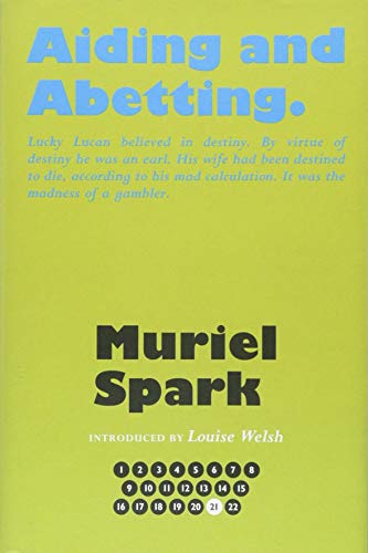 9781846974458: Aiding and Abetting (The Collected Muriel Spark Novels)