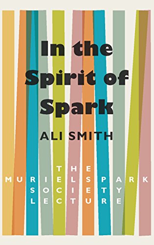 Beispielbild fr In the Spirit of Spark: The Muriel Spark Society Lecture (a first printing) zum Verkauf von S.Carter