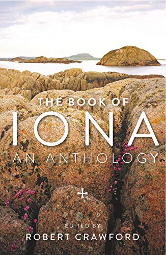 Stock image for The Book of Iona: An Anthology for sale by AwesomeBooks