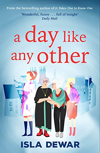 Beispielbild fr A Day Like Any Other : fans of Gail Honeyman will love this zum Verkauf von WorldofBooks