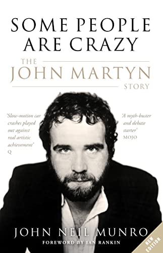 Stock image for Some People are Crazy: The John Martyn Story for sale by Book Deals