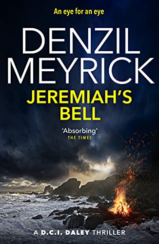Imagen de archivo de Jeremiah's Bell: A DCI Daley Thriller (Book 8) - An eye for an eye (The D.C.I. Daley Series) a la venta por WorldofBooks