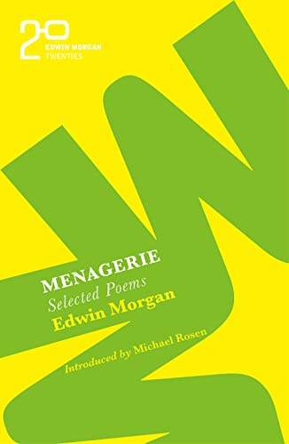 Stock image for The Edwin Morgan Twenties: Menagerie for sale by WorldofBooks