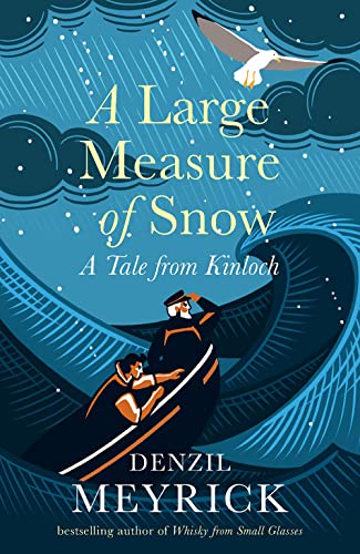 Stock image for A Large Measure of Snow: A Tale From Kinloch (Tales from Kinloch) for sale by WorldofBooks