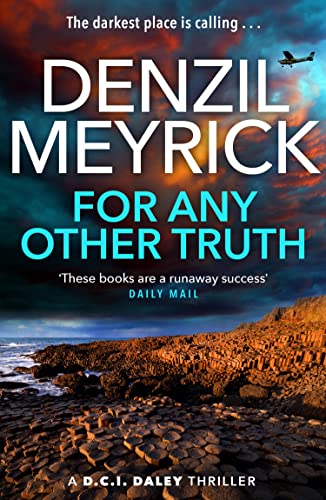 Beispielbild fr For Any Other Truth - A DCI Daley Thriller (Book 9) - The darkest place is calling. (The D.C.I. Daley Series) zum Verkauf von WorldofBooks