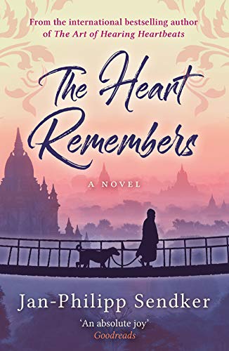 Stock image for The Heart Remembers - from the author the bestselling The Art of Hearing Heartbeats (The Burma Trilogy) for sale by WorldofBooks