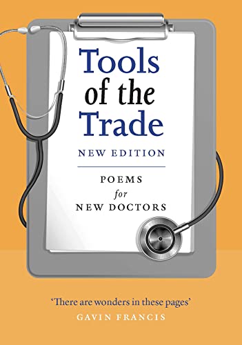 Beispielbild fr Tools of the Trade: Poems for New Doctors zum Verkauf von Red's Corner LLC