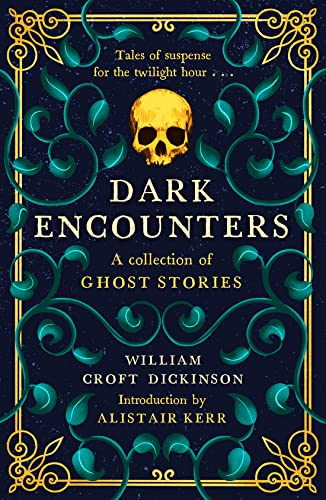 Beispielbild fr Dark Encounters: A Collection of Ghost Stories zum Verkauf von Revaluation Books