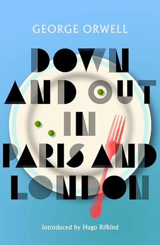 9781846976582: Down and Out in Paris and London: New Edition