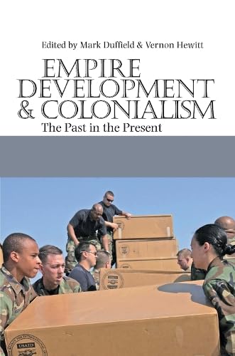 Imagen de archivo de Empire, Development and Colonialism: The Past in the Present a la venta por dsmbooks