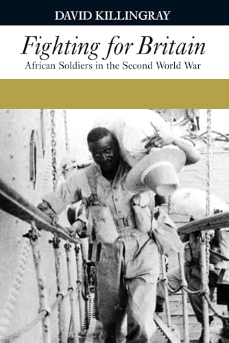 9781847010155: Fighting for Britain: African Soldiers in the Second World War