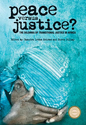 Stock image for Peace versus Justice?: The Dilemmas of Transitional Justice in Africa for sale by WorldofBooks