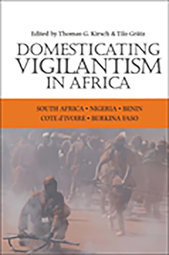 Imagen de archivo de Domesticating Vigilantism in Africa a la venta por A Book Preserve