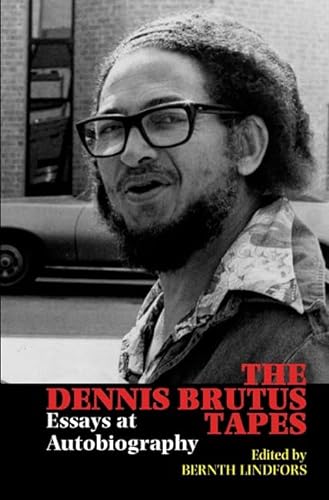 Imagen de archivo de The Dennis Brutus Tapes Essays at autobiography a la venta por Revaluation Books