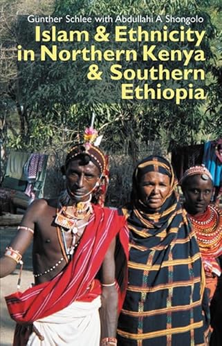 Stock image for Islam &amp; Ethnicity in Northern Kenya &amp; Southern Ethiopia for sale by Blackwell's