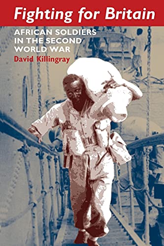 9781847010476: Fighting for Britain: African Soldiers in the Second World War