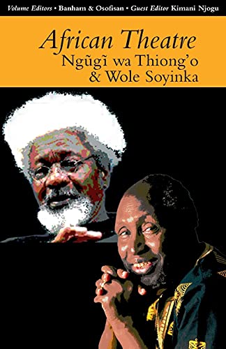 Stock image for African Theatre 13: Ngugi Wa Thiong'o and Wole Soyinka for sale by Anybook.com