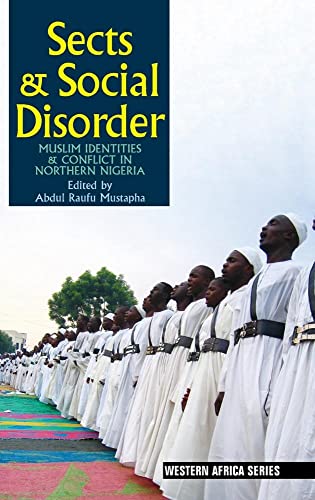 9781847011077: Sects & Social Disorder: Muslim Identities & Conflict in Northern Nigeria