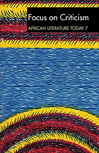 Stock image for ALT 7 Focus on Criticism: African Literature Tod   A review for sale by Revaluation Books
